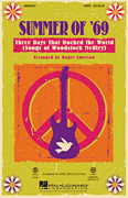 Summer of '69: Three Days that Rocked the World SATB Choral Score cover